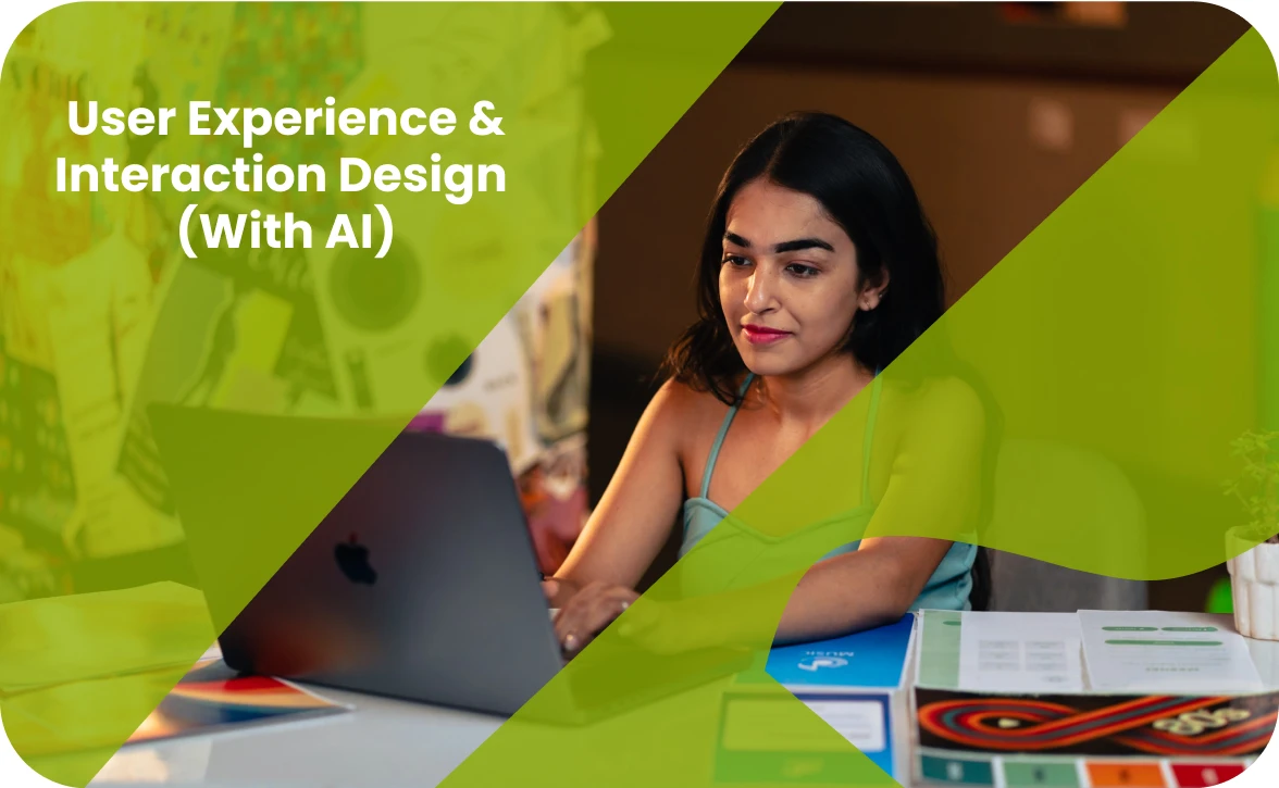 User Experience & Interaction Design  (With AI)