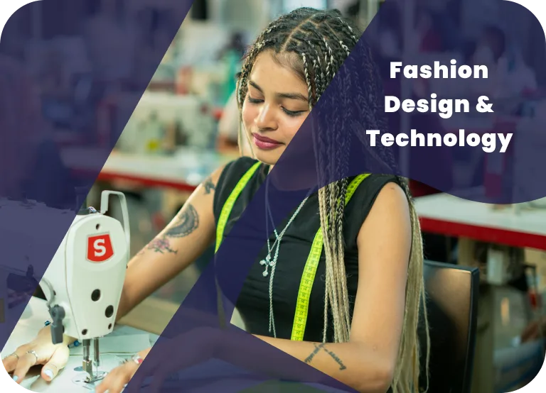 Fashion Design & Technology