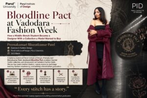 Prernakumari Bharatkumar Patel Parul Institute of Design Diploma in Fashion Design 2023 batch Bloodline Pact final collection widow gothic concept Vadodara Fashion Week courtyard fashion show Semester 1 runway VFDF 3.0 volunteer Panchal maam Kairavi Mankad faculty