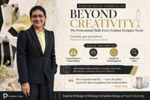 Your pathway to becoming a Fashion Designer – Skills, Beyond Creativity & Techno-creative Mindset!