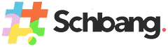 #Schbang