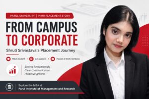 Shruti Srivastava, an MBA student at Parul Institute of Management and Research (PIMR), Parul University, placed at KMK Ventures.