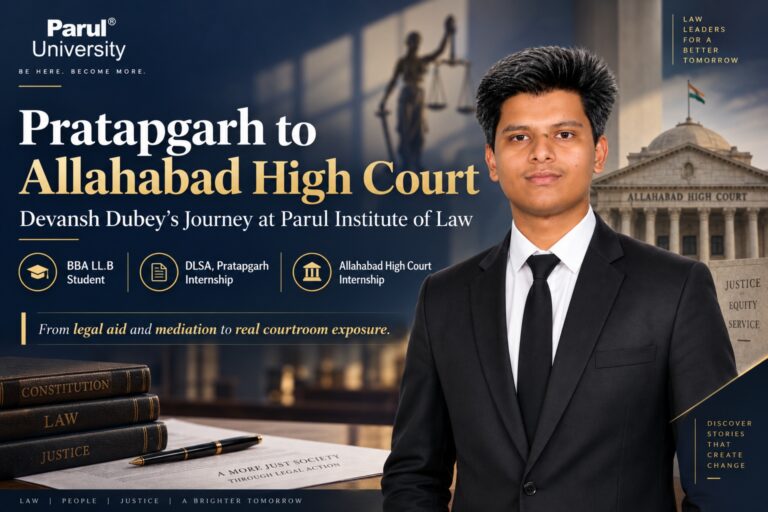 Pratapgarh to Allahabad High Court – Devansh Dubey’s Journey at Parul Institute of Law!