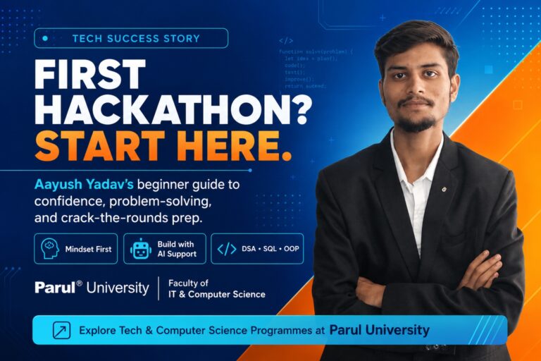 How to Prepare for Your First Hackathon-A Beginner’s Guide by Parul University!