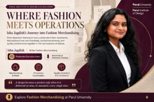 Isha Jagdish, M.Des. Fashion Merchandising student at Parul Institute of Design!