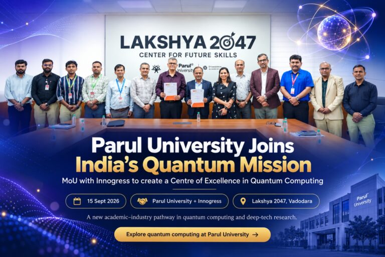 Parul University Joins India’s Quantum Mission: A New Centre of Excellence for Quantum Computing With Innogress!
