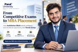 Aadishaisav Bhakt’s MBA Journey at Parul University!