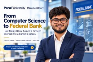 Parul University computer science graduate Malay Raval placed at Federal Bank in a FinTech role