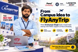 TravelTech Startup – Anshuman Singh Founded FlyAnyTrip With The Startup Support of PIERC, Parul University!